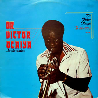 Dr. Victor Abimbola Olaiya – ” In the Sixties “ Dr.-Victor-Olaiya-front