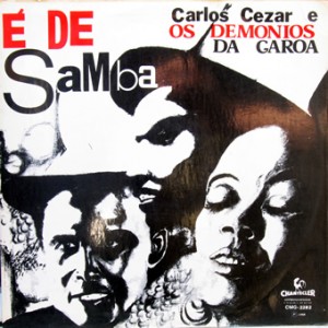 Carlos Cezar e os Demônios da Garoa – É de Samba, Chantecler 1968 Carlos-Cezar-front-cd-size-300x300