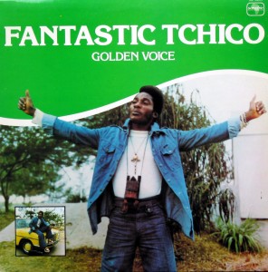 Fantastic Tchico – Golden Voice, Sonafric 1979 Fantastic-Chico-front-296x300