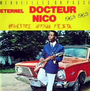Merveilles du Passé, Eternel Docteur Nico 1963 1965, Orchestre African Fiesta, african 1985 Docteur-Nico-front-297x300