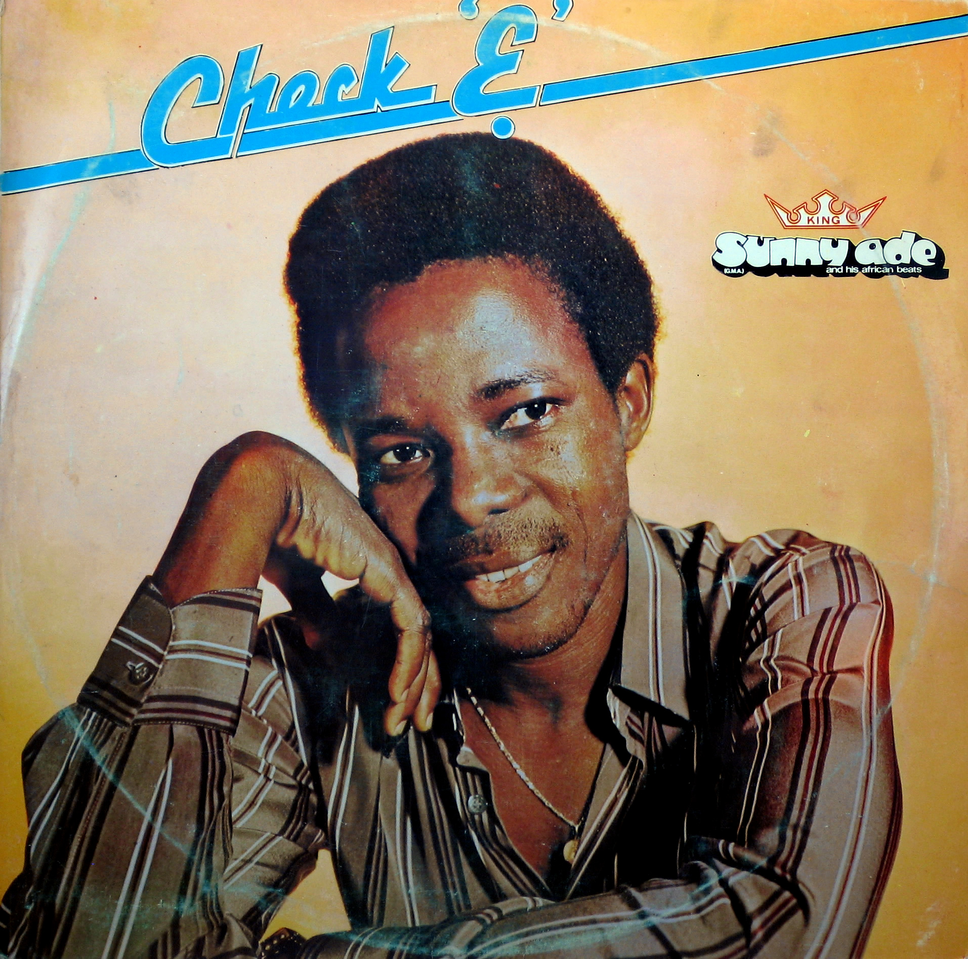King Sunny Ade and his African Beats – Check ‘E’, Sunny Alade Records Ltd. 1981 King-Sunny-Ade-front