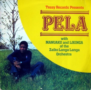 Pelasimba – Pela with Manuaku and Likinga of the Zaiko Langa Langa Orchestra, Tessy Records Pela-front-300x297