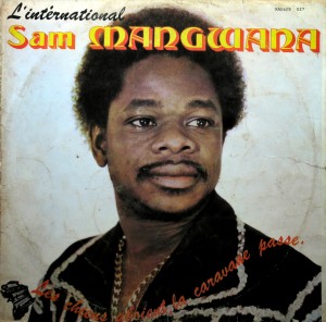 Sam Mangwana, l’Intérnational – Les Chiens Aboient, La Caravane Passe, RAS 1981 Sam-Mangwana-front-300x296