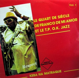 Le Quart de Siècle de Franco de mi Amor et le T.P. O.K. Jazz,vol.1, Respect, Edipop Production 1982 Franco-front-300x298