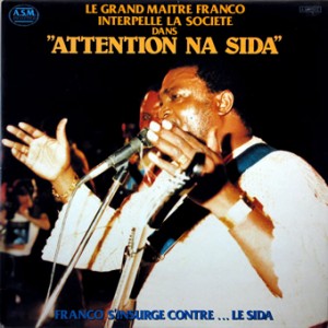 Le Grand Maitre Franco Interpelle la Societédans “Attention na SIDA”, A.S.M. 1987 Grand-Maitre-Franco-front-cd-size-300x300