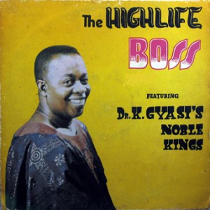 Dr. K. Gyasi’s Noble Kings – the Highlife Boss,Essiebons Enterprises Ltd. 1975 Dr.-K.-Gyasis-Noble-Kings-front-cd-size-300x300