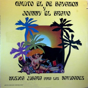  Chuito el de Bayamon y Johnny el Bravo -Musica Jibara para las Navidades,International / Fania 1978 Chuito-front-cd-size-300x300