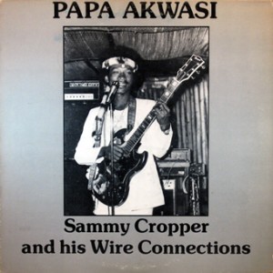 Sammy Cropper and his Wire Connections -Papa Akwasi, Makossa International Records 1978 Sammy-Cropper-front-cd-size-300x300