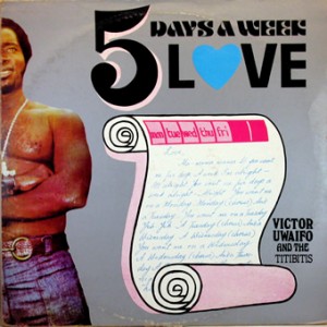 Victor Uwaifo and his Titibitis – 5 Days a Week Love,african / Phonogram 1977 Victor-Uwaifo-front-cd-size-300x300