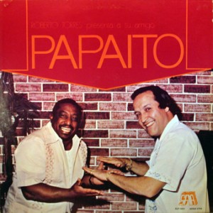 Roberto Torres presenta a su amigo Papaito,SAR 1979 Papaito-front-cd-size-300x300