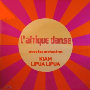 l’Afrique Danse avec les orchestres Kiam, Lipua-Lipua,african 360.111, 1978 Kiam-Lipua-Lipua-front-cd-size-300x300