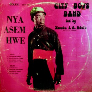 City Boys Band – Nya Asem Hwe,led by Obuoba J.A. Adofo’the Black Chinese’Scottie Records 1977 City-Boys-Band-front-300x300