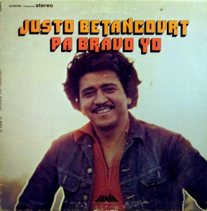 Justo Betancourt – Pa Bravo Yo,Fania Records 1972 Justo-Betancourt-front-295x300