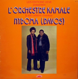 Les Editions Vévé présententl’Orchestre Kamale & son Célèbre ChanteurNyboma ( Davos ), african 360.109, 1977 Orchestre-Kamale-front-298x300