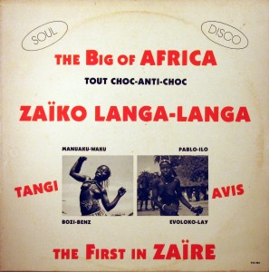 Zaïko Langa-Langa – The Big of Africa,Edition l’Oreille Internationale Za%C3%AFko-Langa-Langa-front-297x300