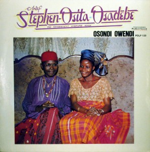 Chief Stephen Osita Osadebe,The Consistent highlife king -Osondi Owendi, Polydor 1984 Osondi-Owendi-front-297x300