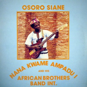 Nana Kwame Ampadu I and hisAfrican Brothers Band International -Osoro Siane, Afribros African-Brothers-front-300x300