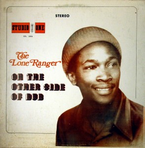 The Lone Ranger – On the Other Side of Dub,Studio One 1977 The-Lone-Ranger-front-294x300