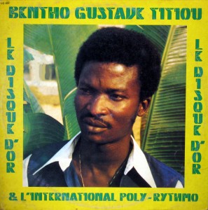  Bentho Gustave Titiou& l’International Poly-Rythmo -Le Disque d’Or, LG Bentho-Gustave-Titiou-front-297x300