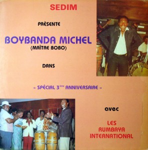 Sedim Présente Boybanda Michel(Maître Bobo) dans Spécial 3ème Anniversaire,avec Les Rumbaya International,Sedim Sp%C3%A9cial-3eme-Anniversaire-296x300
