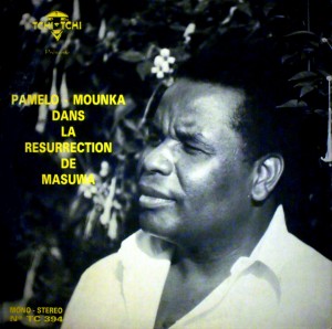 Pamelo Mounk’a & Les Bantous de la Capitaledans la Resurrection de MasuwaTchi-Tchi Pamelo-Mounka-front-300x298