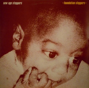 New Age Steppers – Foundation Steppers,On-U Sound LP21, 1982 New-Age-Steppers-front-300x297