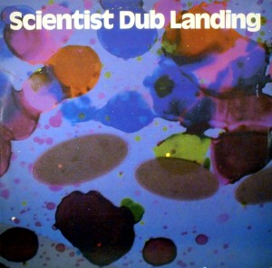 Scientist – Dub Landing,Starlight Records 1981 Scientist-front-300x296