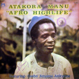 Atakora Manu – “Afro Highlife”,Amassador 1977 Atakora-Manu-front-300x300