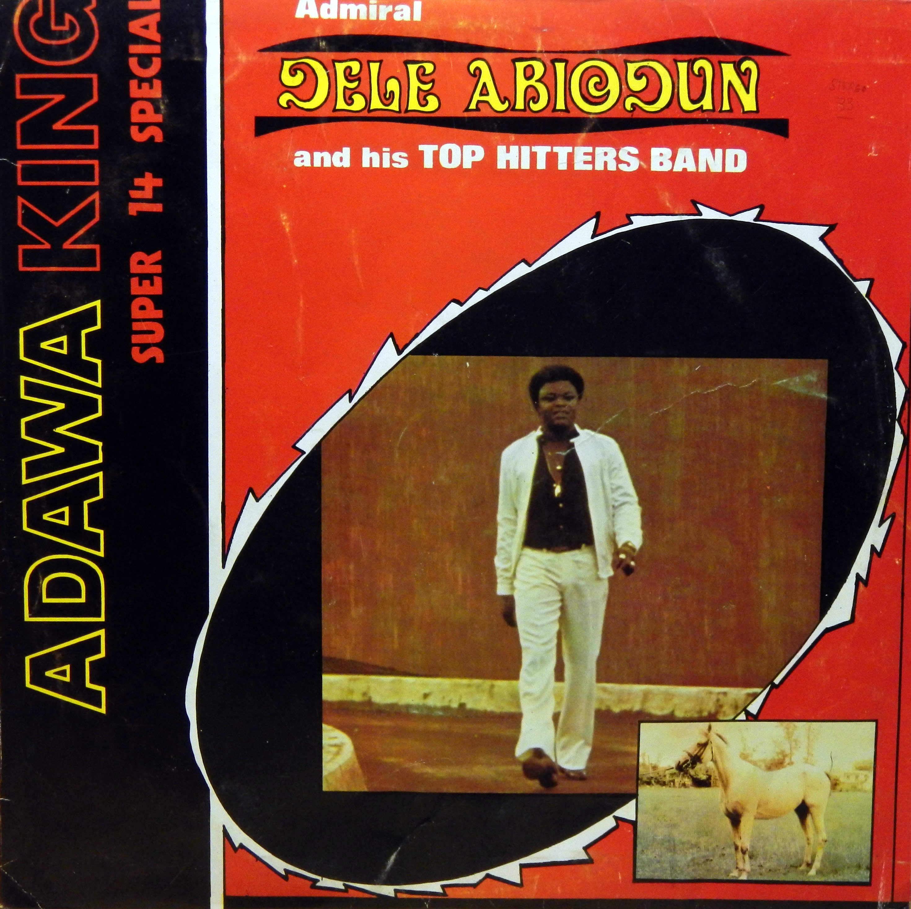  Admiral Dele Abiodun and his Top Hitters Band Adawa King Super 14 Special G’esin Ni Kese, Olumo 1980 Dele-Abiodun-front