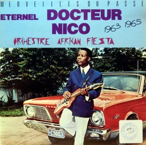 Eternel Docteur Nico & Orchestre African Fiesta Merveilles du Passé 1963 1965 african 360.151, 1985 Docteur-Nico-front1-300x298