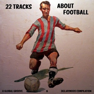 22 Tracks about Football – Various Artists 22-tracks-about-footbal-300x300