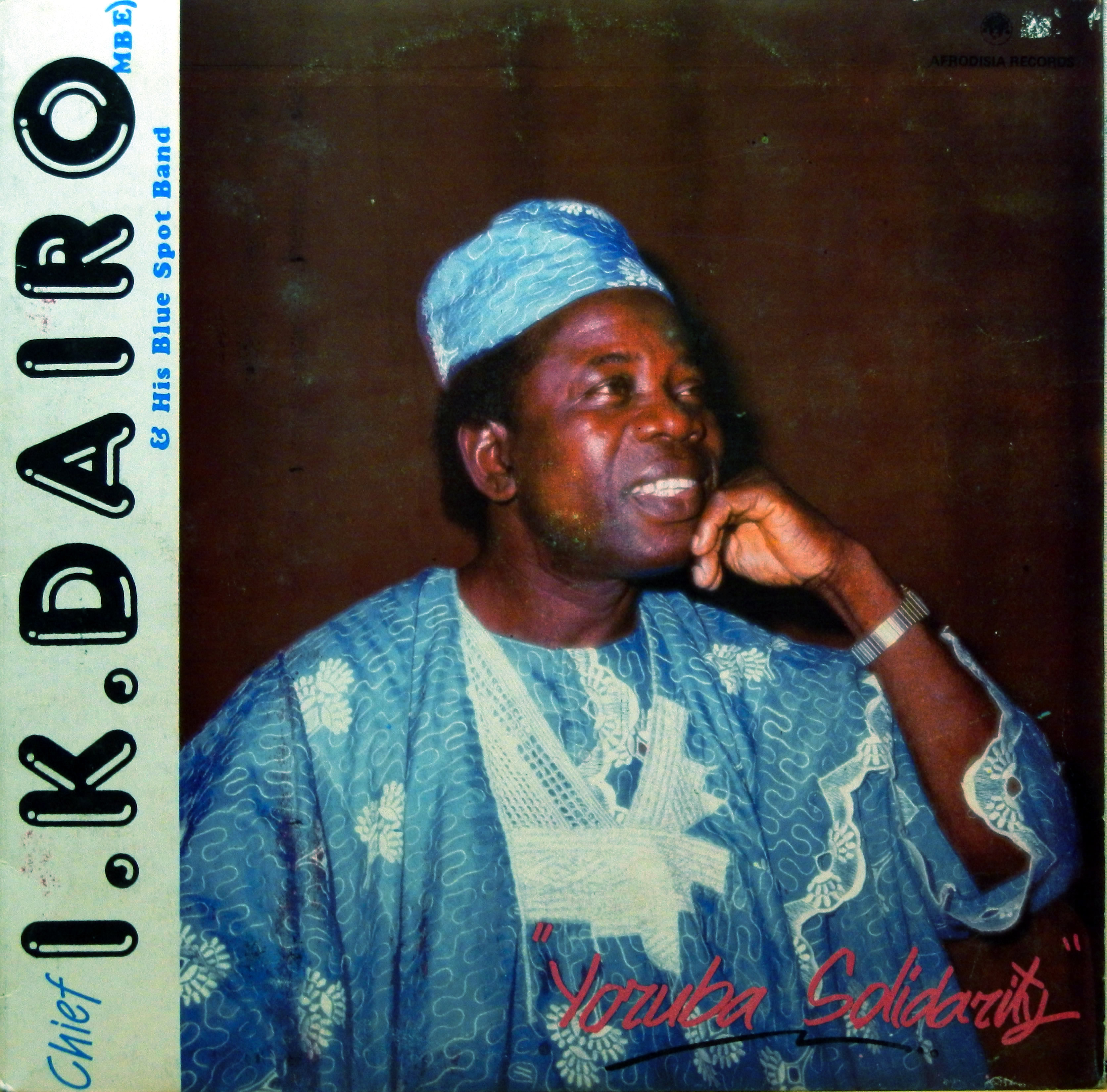 I.K. Dairo & his Blue Spot Band – Yoruba Solidarity Afrodisia 1989 I.K.-Dairo-front