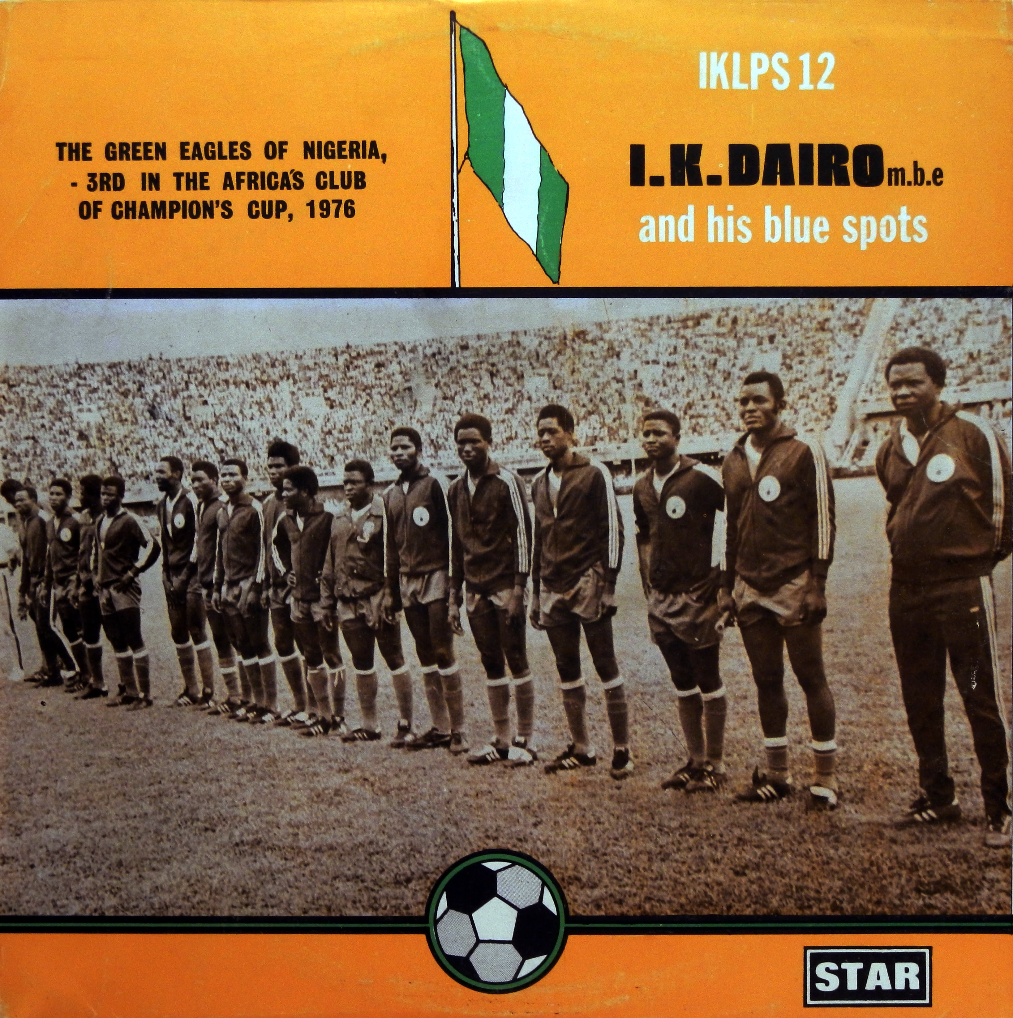 I.K. Dairo & his Blue Spots – the Green Eagles of Nigeria, Star 1976 I.K.-Dairo-front1