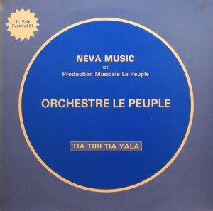 Orchestre le Peuple – Tia Tibi Tia Yala Neva Music 1981 Le-Peuple-front-300x297