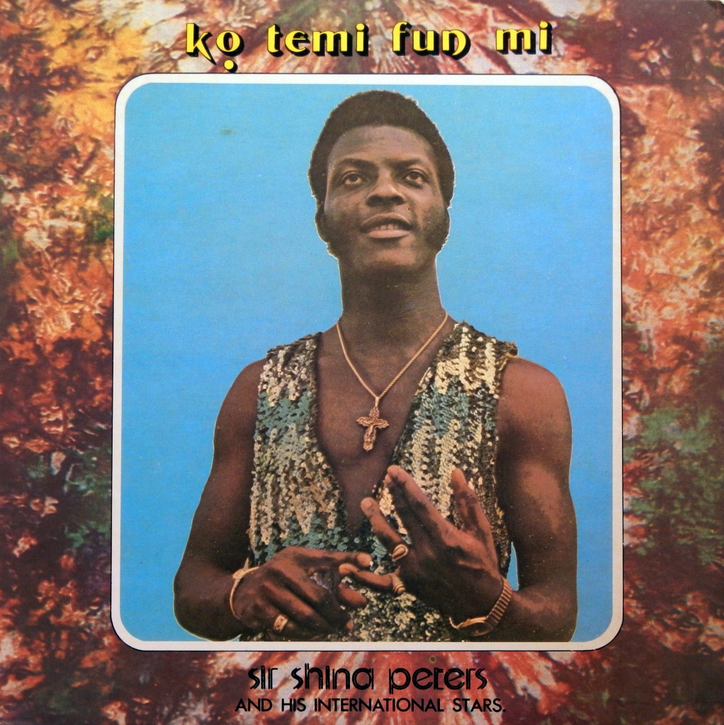 Sir Shina Peters Ko Temi Fun Mi Makossa International Records 1984