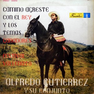 Alfredo Gutierrez y su Conjunto - Camino Agreste, Discos Fuentes 1974 Alfredo-Gutierrez-front-300x300