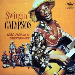 Lord Flea and his Calypsonians Swingin’ Calypsos, Capitol 1957 Lord-Flea-front-300x300