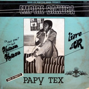 Disco les Vedettes Shaba présente Empire Bakuba – Livre d’Or, Papy Tex Disco les Vedettes Shaba 1986 Empire-Bakuba-front-300x300