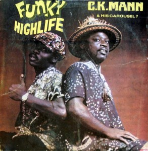 C.K. Mann & his Carousel 7 – Funky Highlife Essiebons Enterprises Ltd. 1975 C.K.-Mann-front-293x300