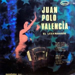 Juan Polo Valencia – El Legendario vol. 5 Tropical 1974 Juan-Polo-Valencia-front-300x300