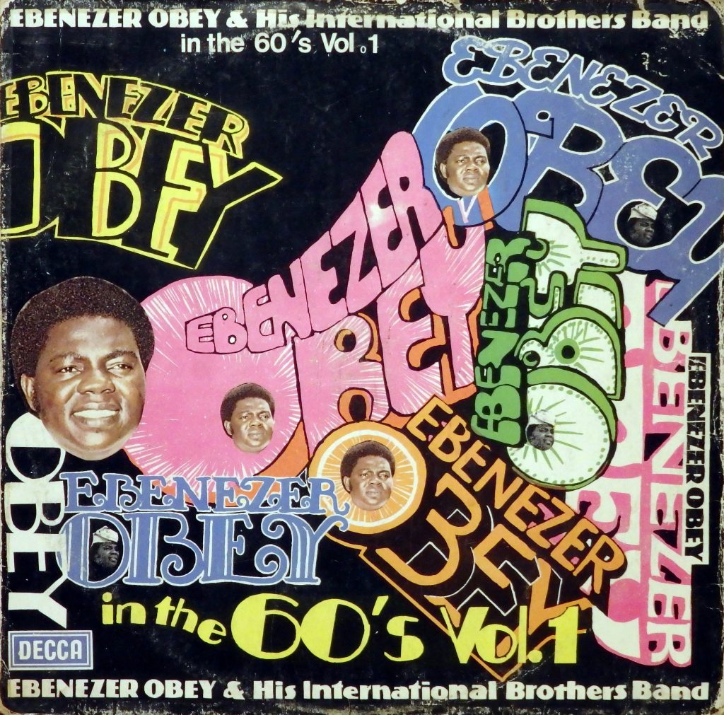Ebenezer Obey & his International Brothers Band In the 60’s vol. 1