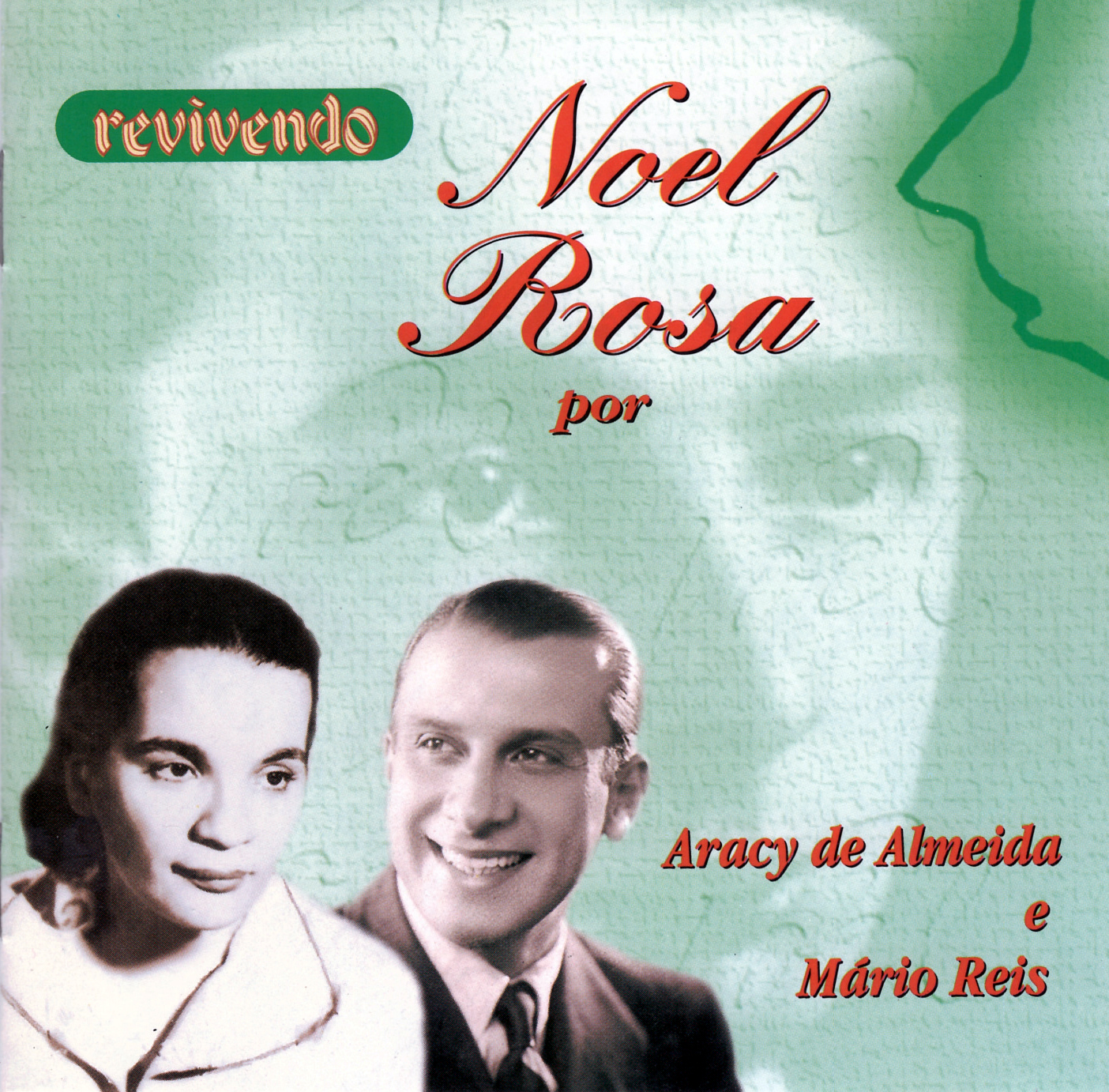 Revivendo Noel Rosa por Aracy de Almeida e Mário Reis Revivendo 1993  Global Groove Independent