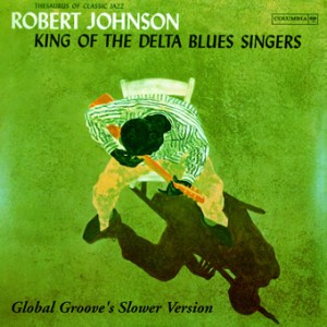 Robert Johnson, Slower Version, front, cd size