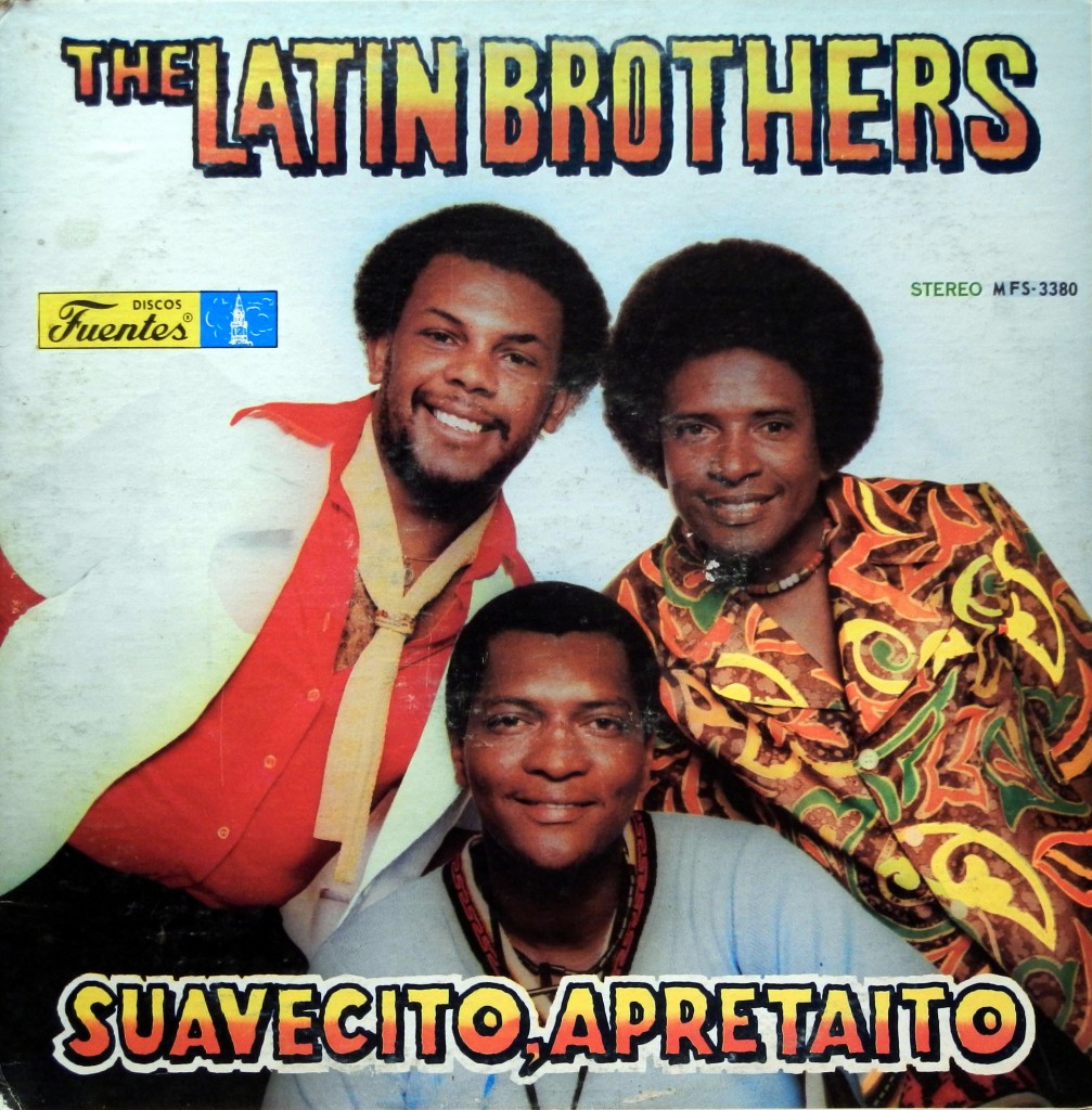 The Latin Brothers – Suavecito, Apretaito Discos Fuentes 1978 | Global ...